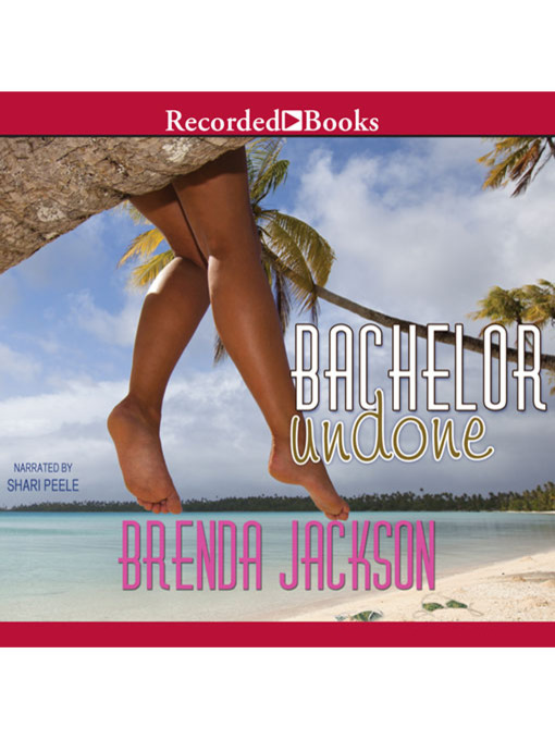Title details for Bachelor Undone by Brenda Jackson - Wait list